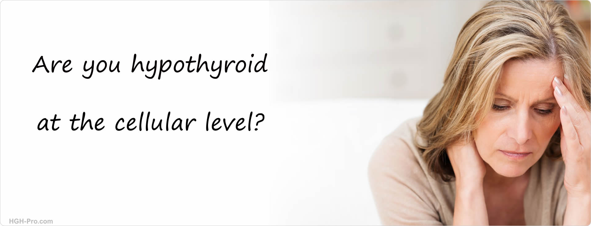 Hypothyroid at the cellular level