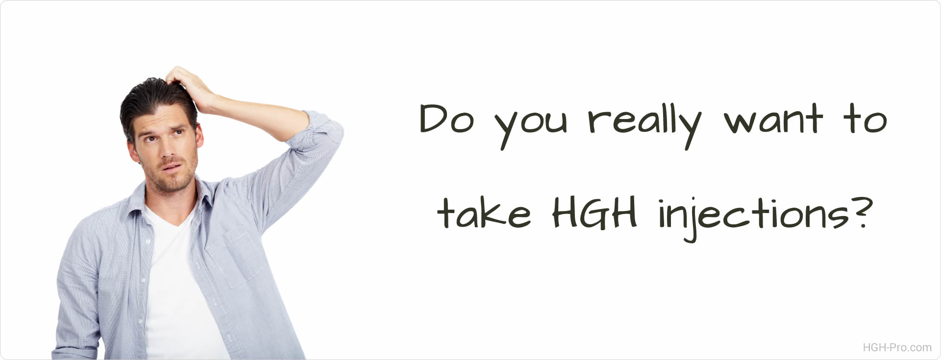 Do you want to take HGH injections?
